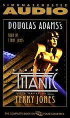 Douglas Adamss Starship Titanic A Novel Audiobook On - 