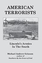 American terrorists : Lincoln's armies in the South