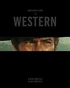 Once upon a time... : the western : a new frontier in art and film