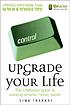 Upgrade your life : the Lifehacker guide to working... by  Gina Trapani 