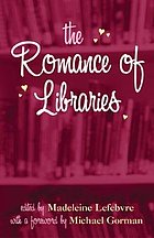 The romance of libraries
