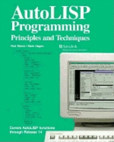 AutoLISP programming : principles and techniques | WorldCat.org