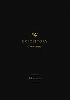 ESV Expository Commentary: Vol. IX. John - Acts
