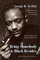 Being somebody and black besides : an untold memoir of midcentury black life