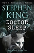 Doctor Sleep : a novel by Stephen ( King