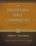 The expositor's Bible commentary : Vol 12: Ephesians - Philemon