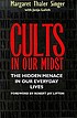 Cults in our midst by  Margaret Thaler Singer 