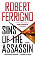 Sins of the assassin : a novel by Robert Ferrigno