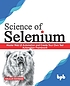 SCIENCE OF SELENIUM. by  KALILUR RAHMAN 