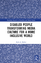 Front cover image for Disabled people transforming media culture for a more inclusive world