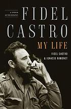 Fidel castro : my life