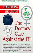 The doctor's case against the pill