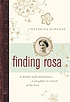 Finding Rosa : a mother with Alzheimer's, a daughter... by  Caterina Edwards 