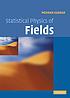 Statistical physics of fields by  Mehran Kardar 
