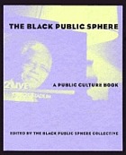 The black public sphere : a public culture book