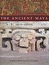The ancient Maya by  Robert J Sharer 