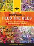 100 plants to feed the bees : provide a healthy... by  Xerces Society, 