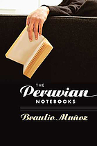 The Peruvian notebooks : a novel
