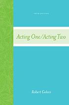 Acting one/acting two