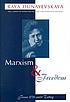 Marxism & freedom : from 1776 until today 著者： Raya Dunayevskaya