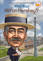 Who Was Milton Hershey? (Book, 2013) [Worldcat.org]