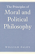 The principles of moral and political philosophy by William Paley