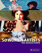 Front cover image for 50 women artists you should know