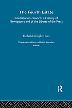 The fourth estate : contributions towards a history of newspapers, and of the liberty of the press