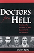Doctors from hell the horrific account of Nazi... by Vivien Spitz