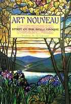 Front cover image for Art nouveau : spirit of the Belle Epoque