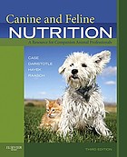 Book cover forCanine and feline nutrition : a resource for companion animal professionals