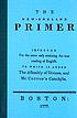 The New-England primer : improved for the more... by  John Cotton 