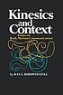 Kinesics and context : essays on body motion communication by  Ray L Birdwhistell 
