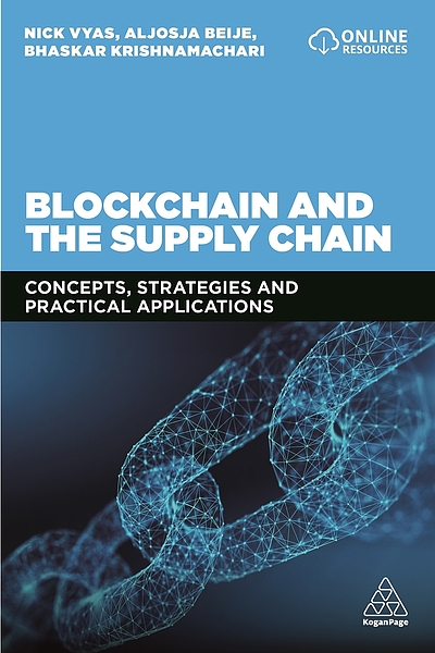 Blockchain and the supply chain : concepts, strategies and practical ...