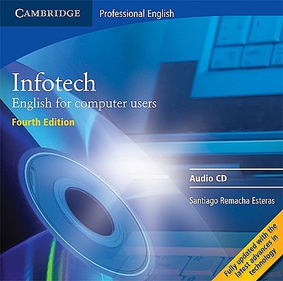 Infotech : English for computer users. [4], Student's book Audio-CD ...
