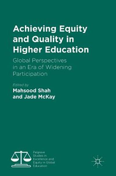 Achieving Equity And Quality In Higher Education : Global Perspectives ...