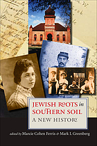 Jewish roots in southern soil : a new history