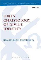 Luke's Christology of divine identity