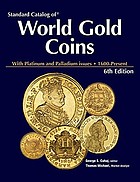 Standard catalog of world gold coins.
