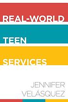 Real-world teen services