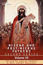 Nicene and post-Nicene fathers : second series