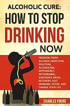 ALCOHOLIC CURE : stop drinking now.