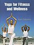 Yoga for fitness and wellness door Ravi Dykema