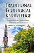Traditional ecological knowledge : practical roles...