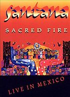 carlos santana sacred fire