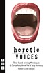 Heretic voices : three award-winning monologues by  Sonya Hale 