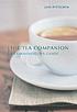 The tea companion : a connoisseur's guide by  Jane Pettigrew 