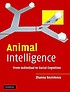 Animal intelligence : from individual to social... by  Zh  I Reznikova 
