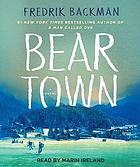 Beartown : a novel. (CD)