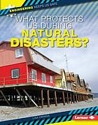 What protects us during natural disasters?
